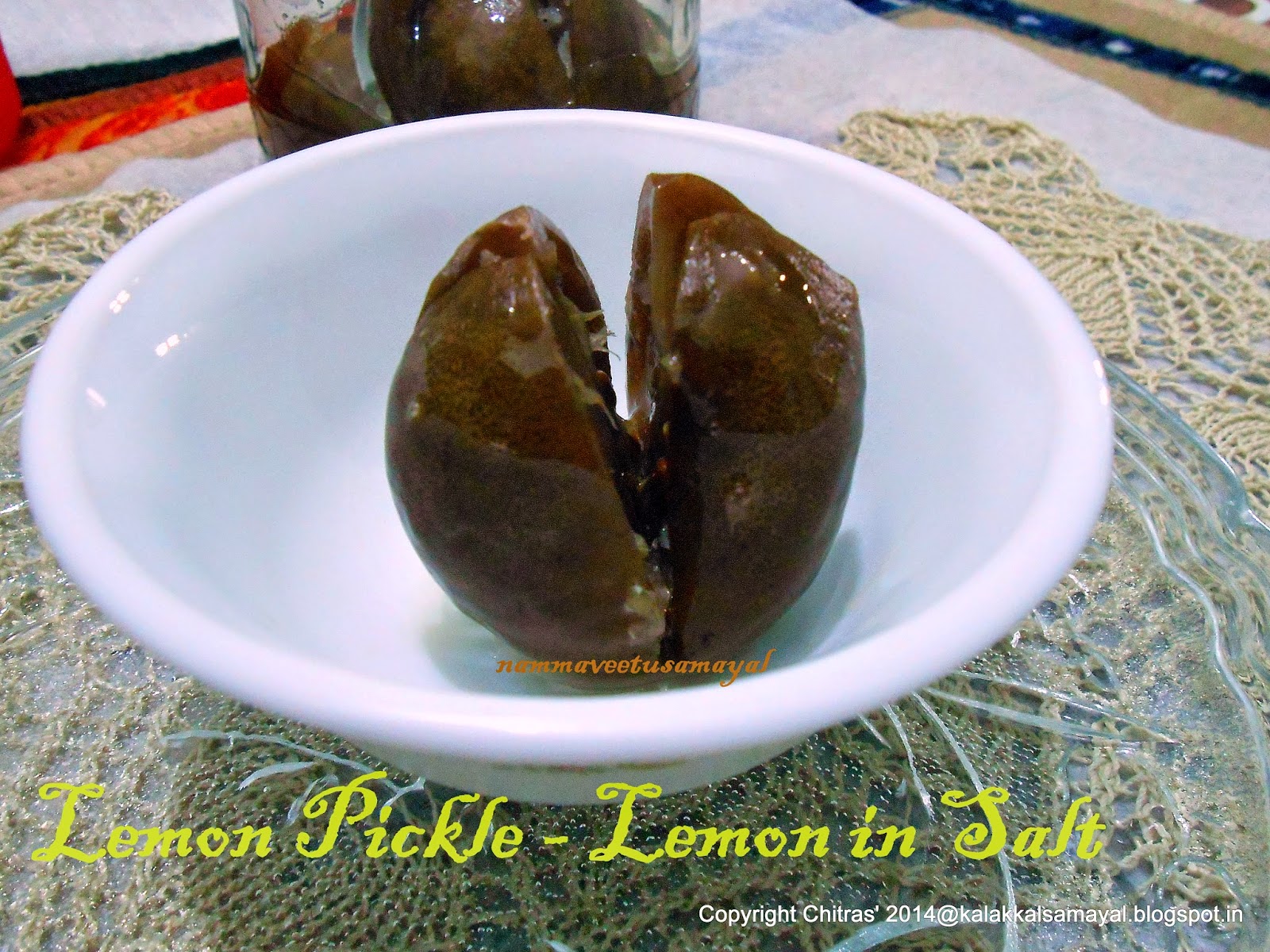 kalakkalsamayal Lemon Pickle Lemon in Salt