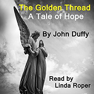 The Golden Thread: a Tale of Hope