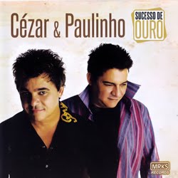 C%25C3%25A9zar Paulinho Sucesso De Ouro Frente Baixar CD Cézar & Pauliho – Sucesso De Ouro 2012