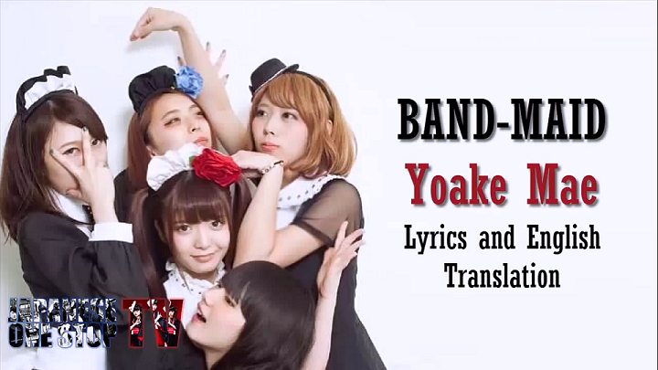 Band Maid Yoake Mae Lyrics And Translation Japanese One Stop Lyrics