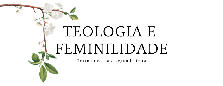 Teologia e Feminilidade