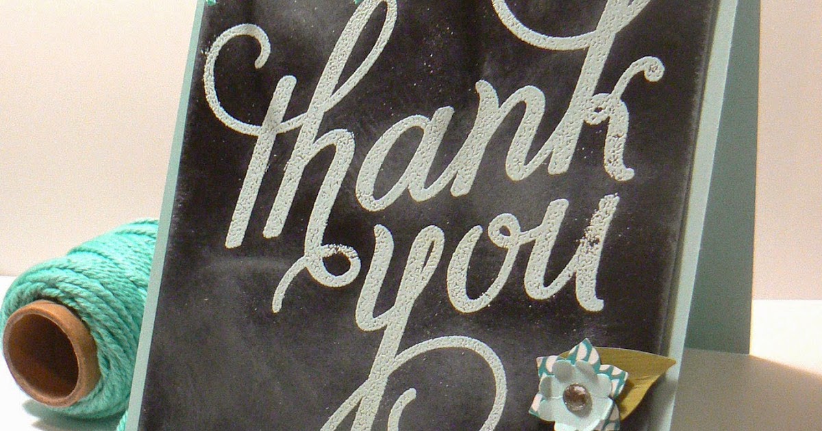 Stampsnsmiles: A Chalkboard Thank You