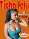 Ticha Feki (Riwaya) - Utamu 18+