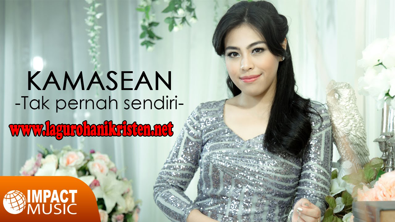 Download Lagu Tak Pernah Sendiri Kamasean Idol Pabrik MP3