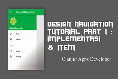Tutorial Design Navigation Part 1 : Implementasi & Item Tutorial Design Navigation Part 1 : Implementasi & Item