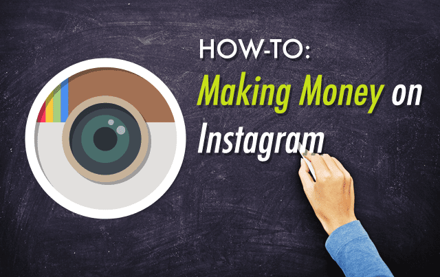 How to Make Money from Instagram: A Complete Guide
