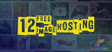 12 Situs Upload/Hosting Gambar Gratis dan Terbaik
