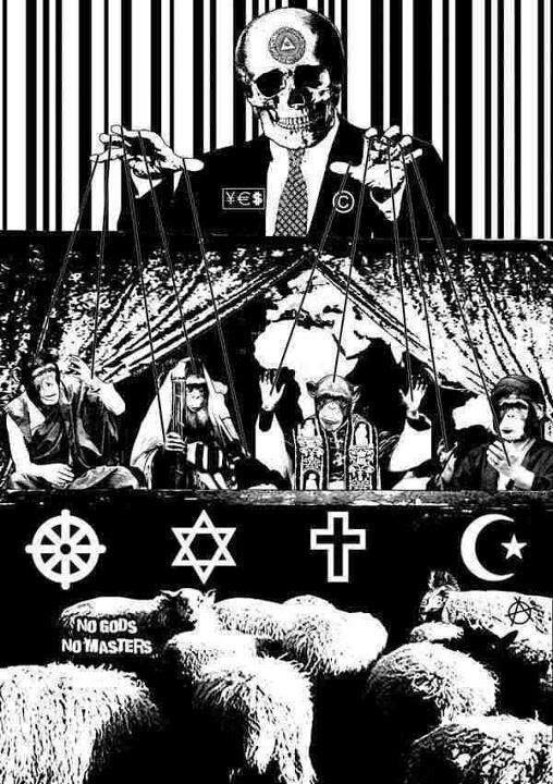 No Gods No Masters Religion Judaism Islam Christianity Sheep Leaders Control