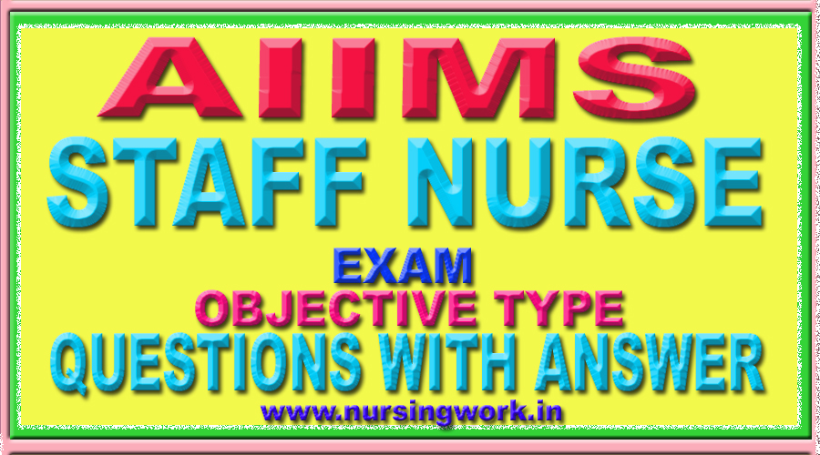 STAFF NURSE EXAM QUESTION ANSWERS
