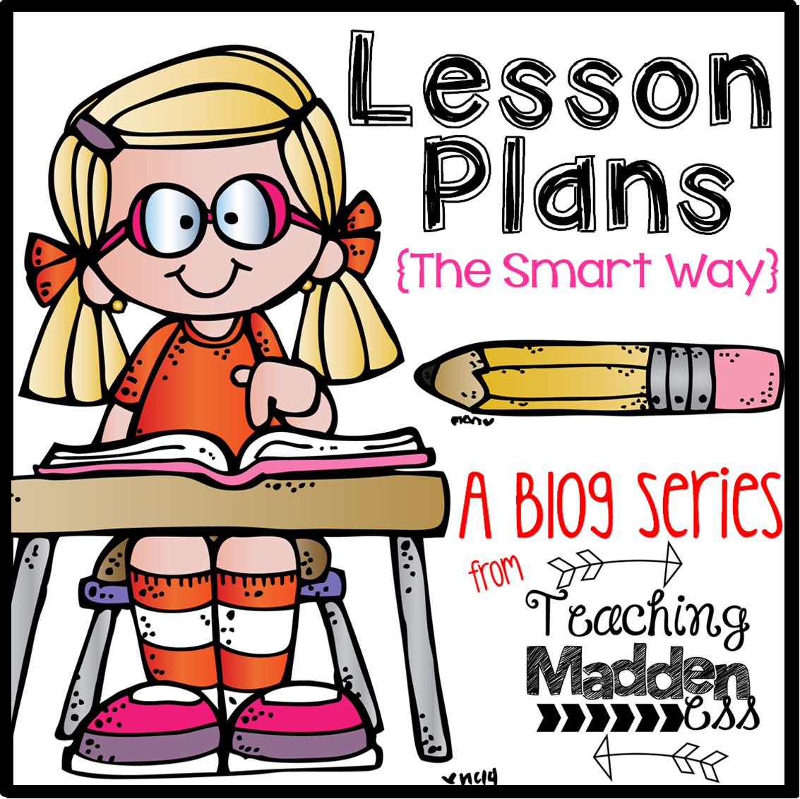 Lesson Plan Series Writing Unit Plans - *Teaching Maddeness*