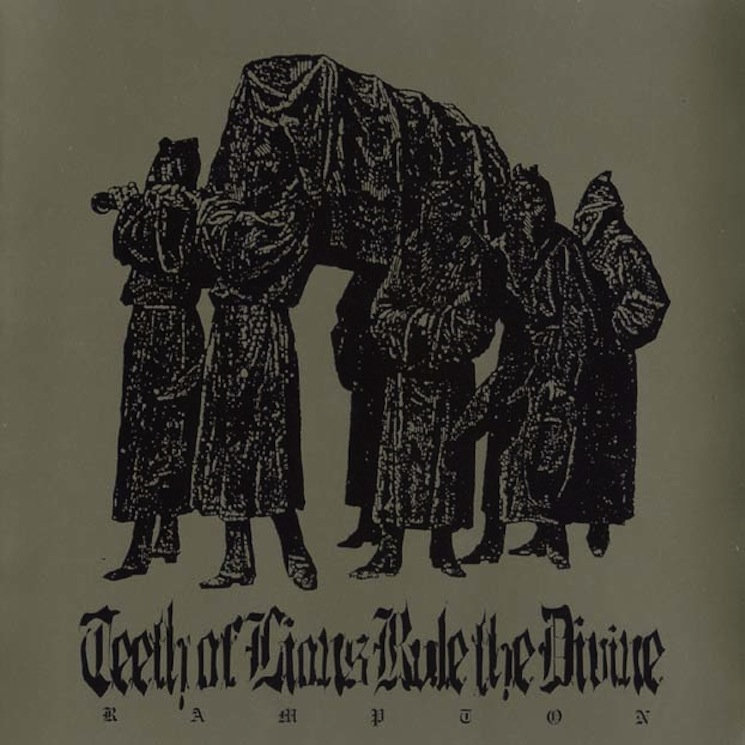 Teeth Of Lions Rule The Divine - "Rampton" - 2002