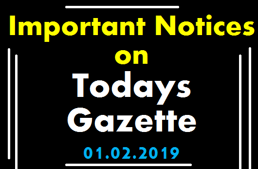 Important Notices on Today's Gazette  01.02.2019 