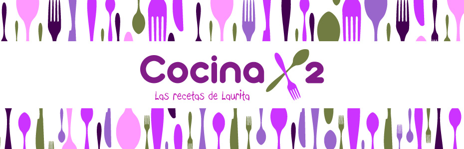 Cocinax2. Las recetas de Laurita.