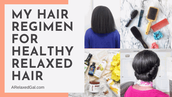 I'm sharing my healthy relaxed hair regimen and products I'm using and used to use on my relaxed hair. | A Relaxed Gal