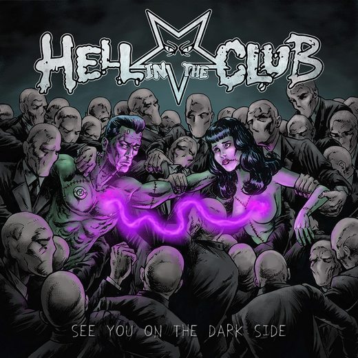 HELL IN THE CLUB - See You On The Dark Side (2017) full