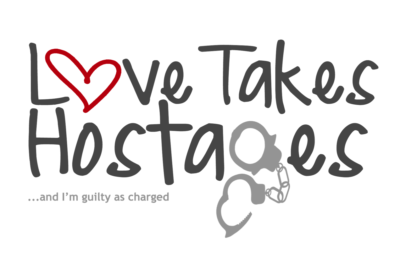 Love Takes Hostages
