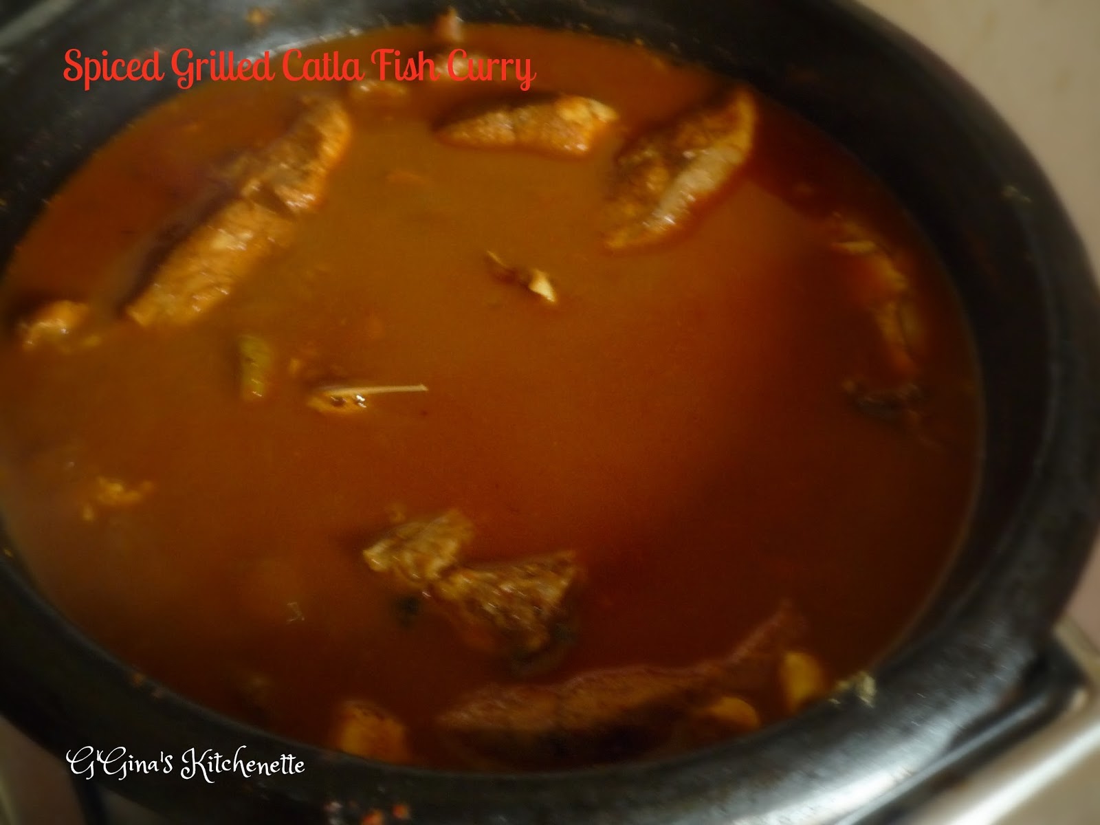 G'Gina's Spiced Grilled Catla (Indian Carp) Fish Curry