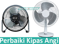 Cara Memperbaiki Kipas Angin Rusak & Mati Total
