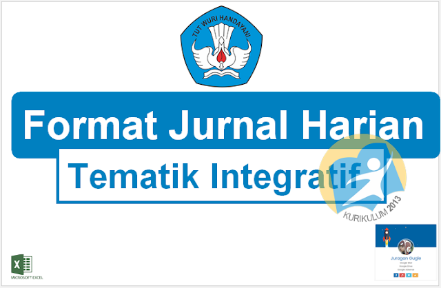 Download Format Jurnal Harian Kurikulum 2013 Tematik Integratif Tahun 2017