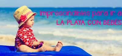 10 imprescindibles para llevar a la playa con bebés