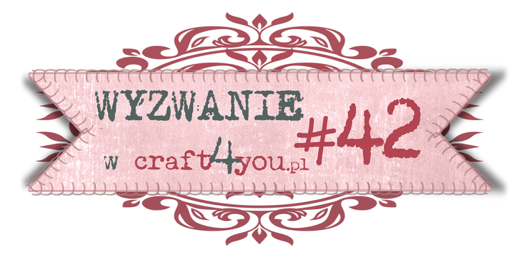 http://craft4youpl.blogspot.ie/2014/02/wyzwanie-42.html