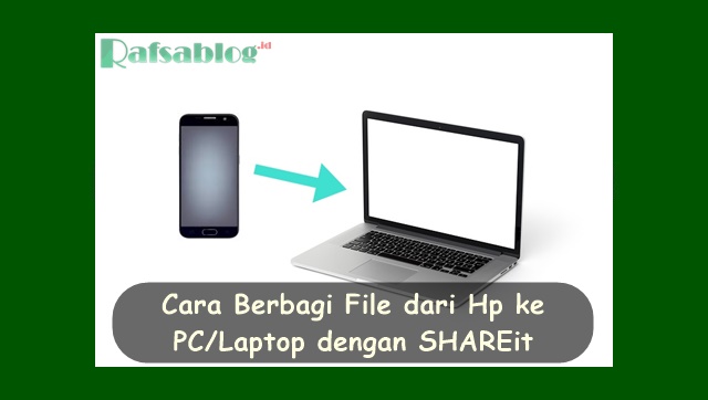 √ Cara Berbagi File dari Hp ke PC/Laptop dengan SHAREit