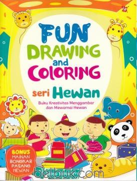Fun Drawing and Coloring: Seri Hewan