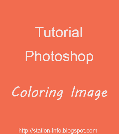 Tutorial Coloring Pada Gambar Menggunakan Adobe Photoshop Ngelmu Tekno