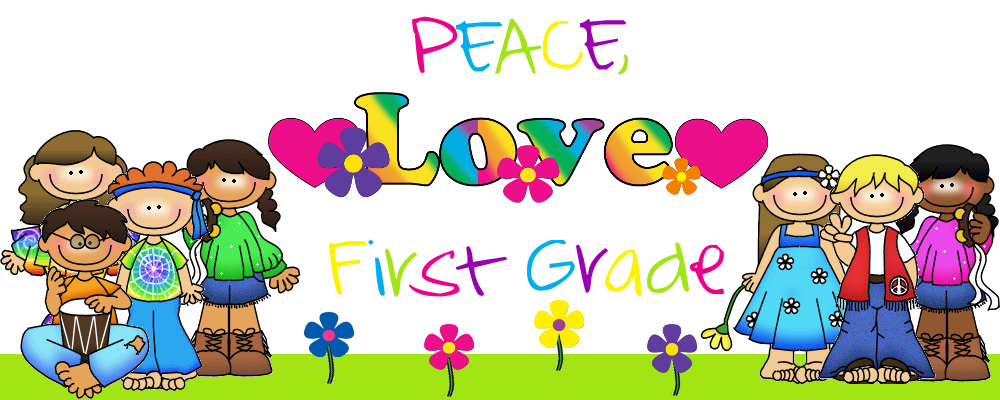 Peace, Love, First Grade
