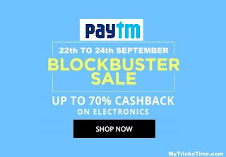 Paytm BlockBuster Sale on Electronics - 22 to 24 September [Hot Deals Suggestions]