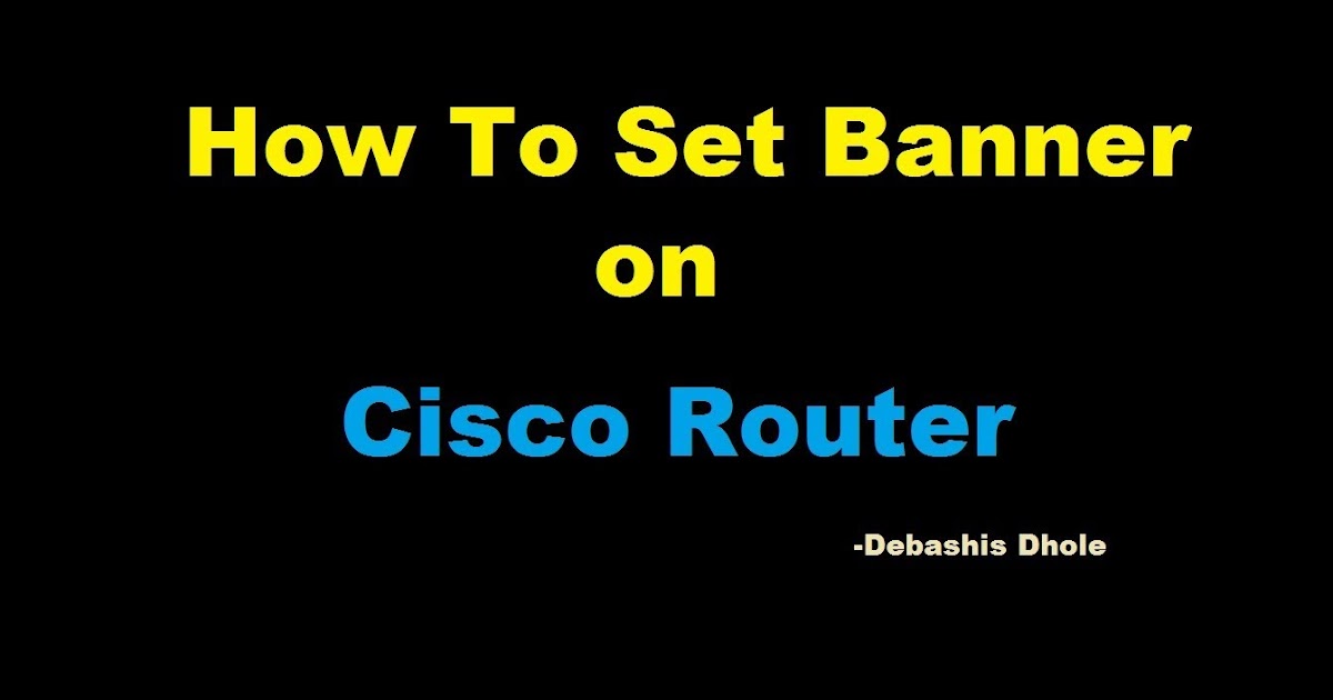 Cara setting banner MOTD ( Message On The Day ) Di router Cisco Packet