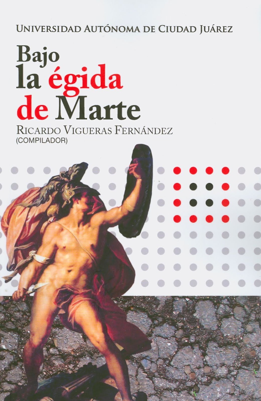 BAJO LA ÉGIDA DE MARTE