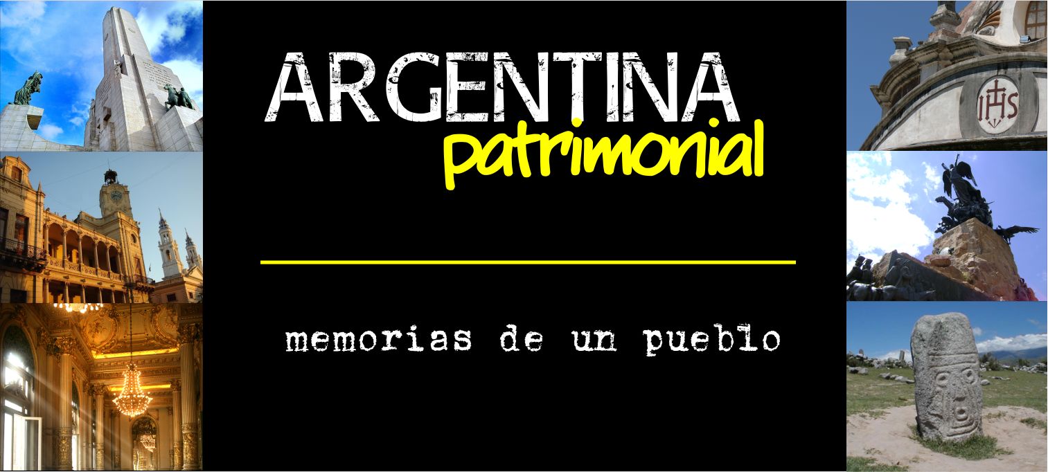 Argentina Patrimonial - memorias de un pueblo
