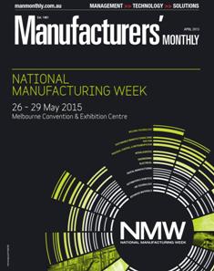 Manufacturers' Monthly - April 2015 | ISSN 0025-2530 | CBR 96 dpi | Mensile | Professionisti | Tecnologia | Meccanica
Recognised for its highly credible editorial content and acclaimed analysis of issues affecting the industry, Manufacturers' Monthly has informed Australia’s manufacturing industries since 1961. With a circulation of over 15,000, Manufacturers' Monthly content critical information that senior & operational management need, covering industry news, management, IT, technology, and the lastest products and solutions.
