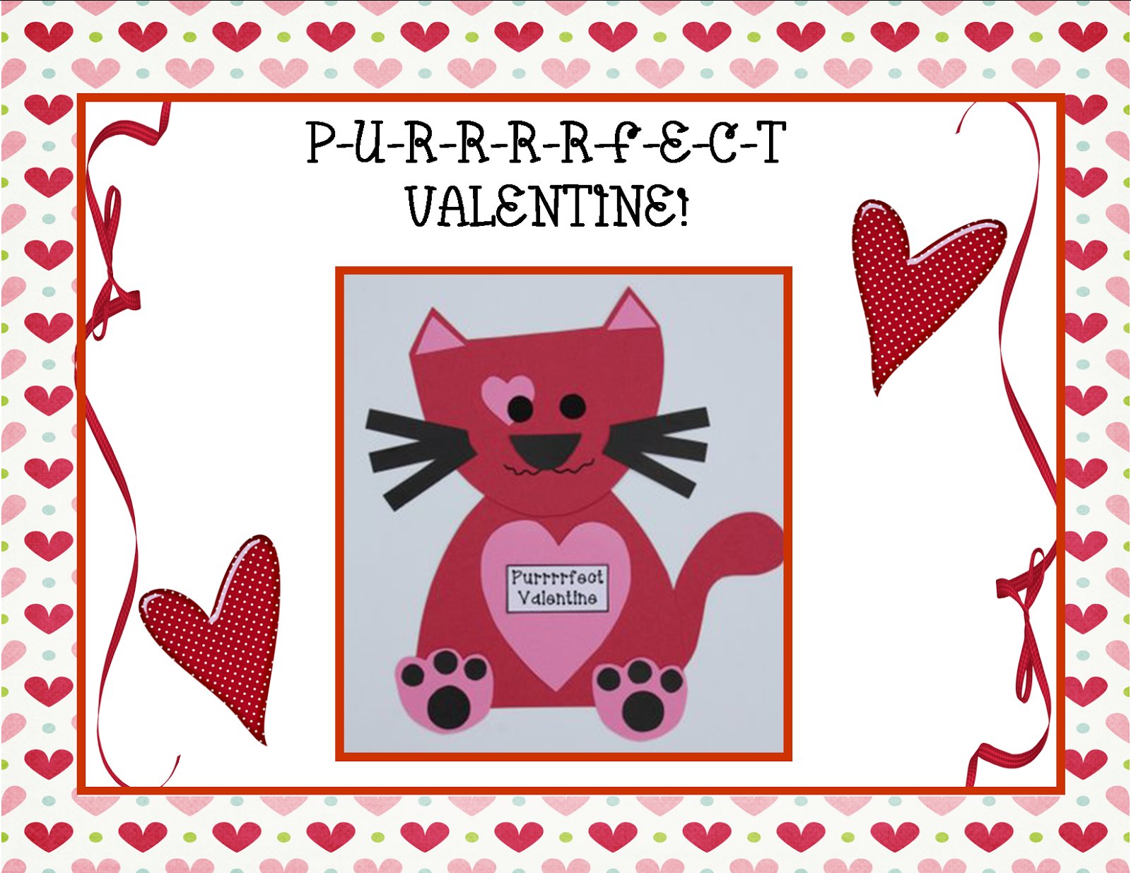 http://www.teacherspayteachers.com/Product/Purrrrfect-Valentine-Craft-Kitty-and-Literacy-Activities-520043