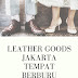 Leather Goods Jakarta Tempat Berburu Mengasyikkan   