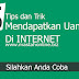 5 Cara Mudah Untuk Membuat Uang Di Internet - Bisa Anda Coba