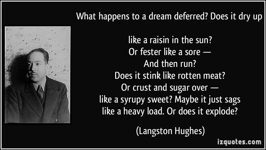 what happens to a dream deferred quote what happens to a dream deferred quote