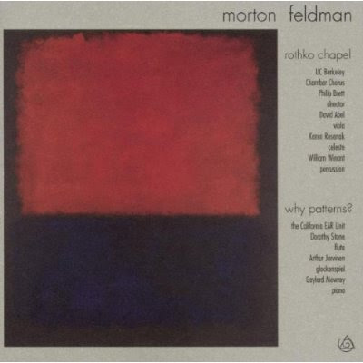 Morton Feldman - Rothko Chapel and Why Patterns