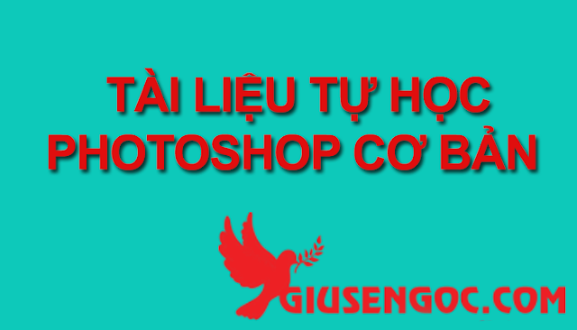 Tài liệu tự học photoshop cs6, cc cơ bản