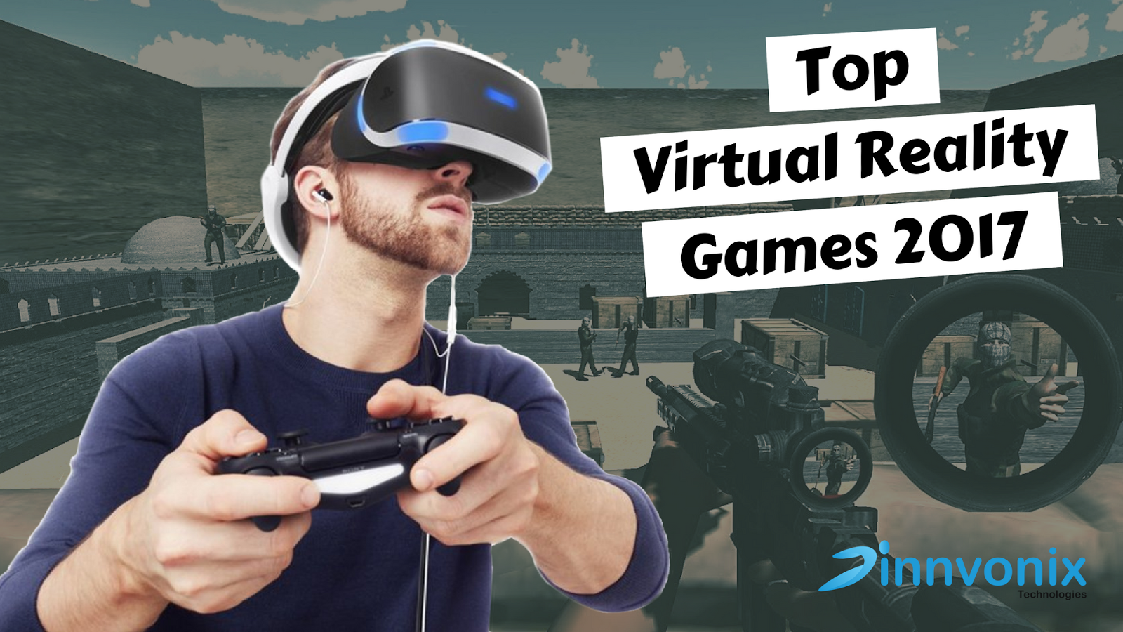 Top Virtual Reality Games 2017 ~ Offshore Web & Mobile Application