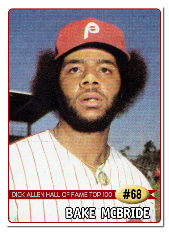 Dick Allen Hall of Fame: DAHOF Top 100 -- #68 Bake McBride