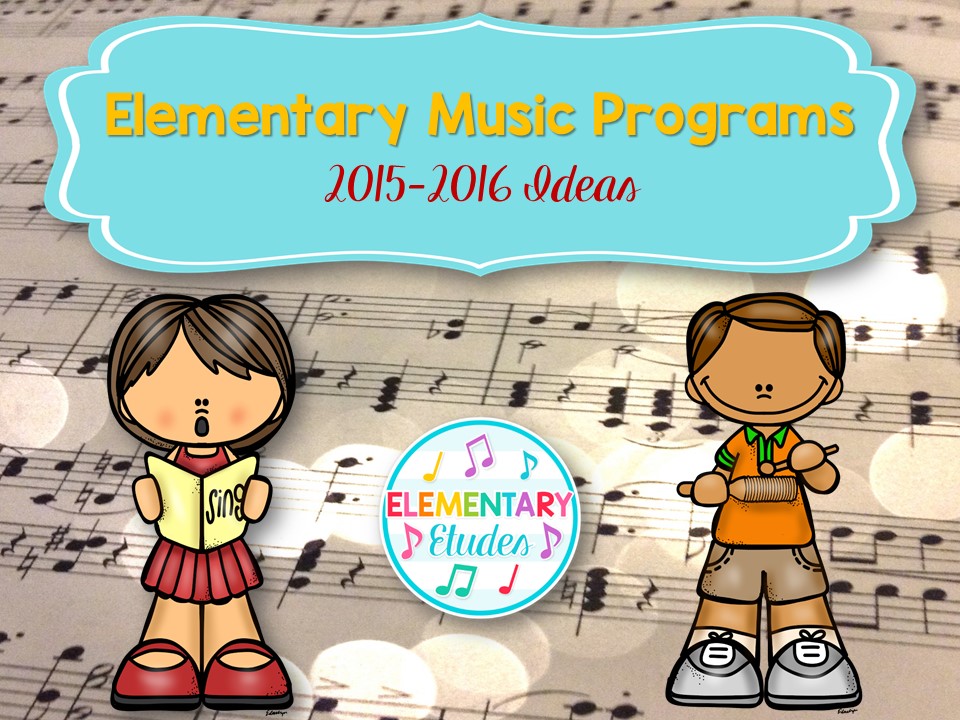 Elementary Etudes Elementary Music Programs 15/16
