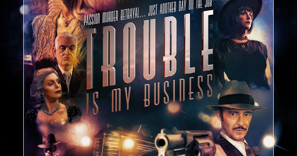 Classic Film Noir Feature Film Trouble Is My Business Rotten Tomatoes