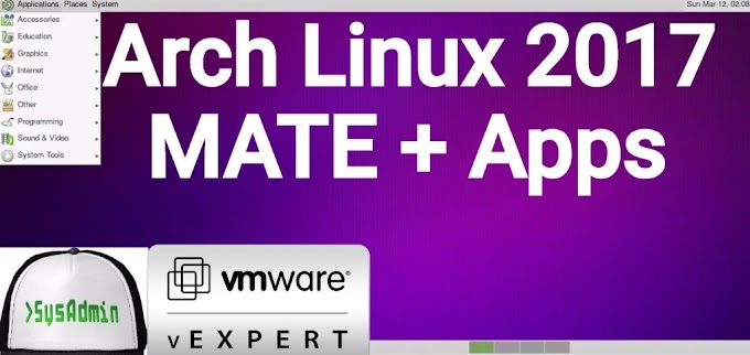 Arch Linux with MATE Desktop Installation and Apps on VMware Workstation