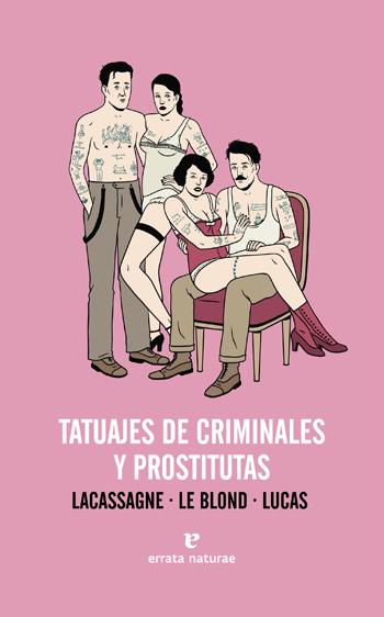 tatuajes de criminales y prostitutas libro mapa prostitutas tatuajes de criminales y prostitutas libro mapa prostitutas
