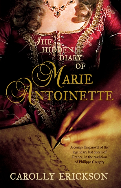 Rebecca-Books: The Hidden Diary of Marie Antoinette - Carolly Erickson