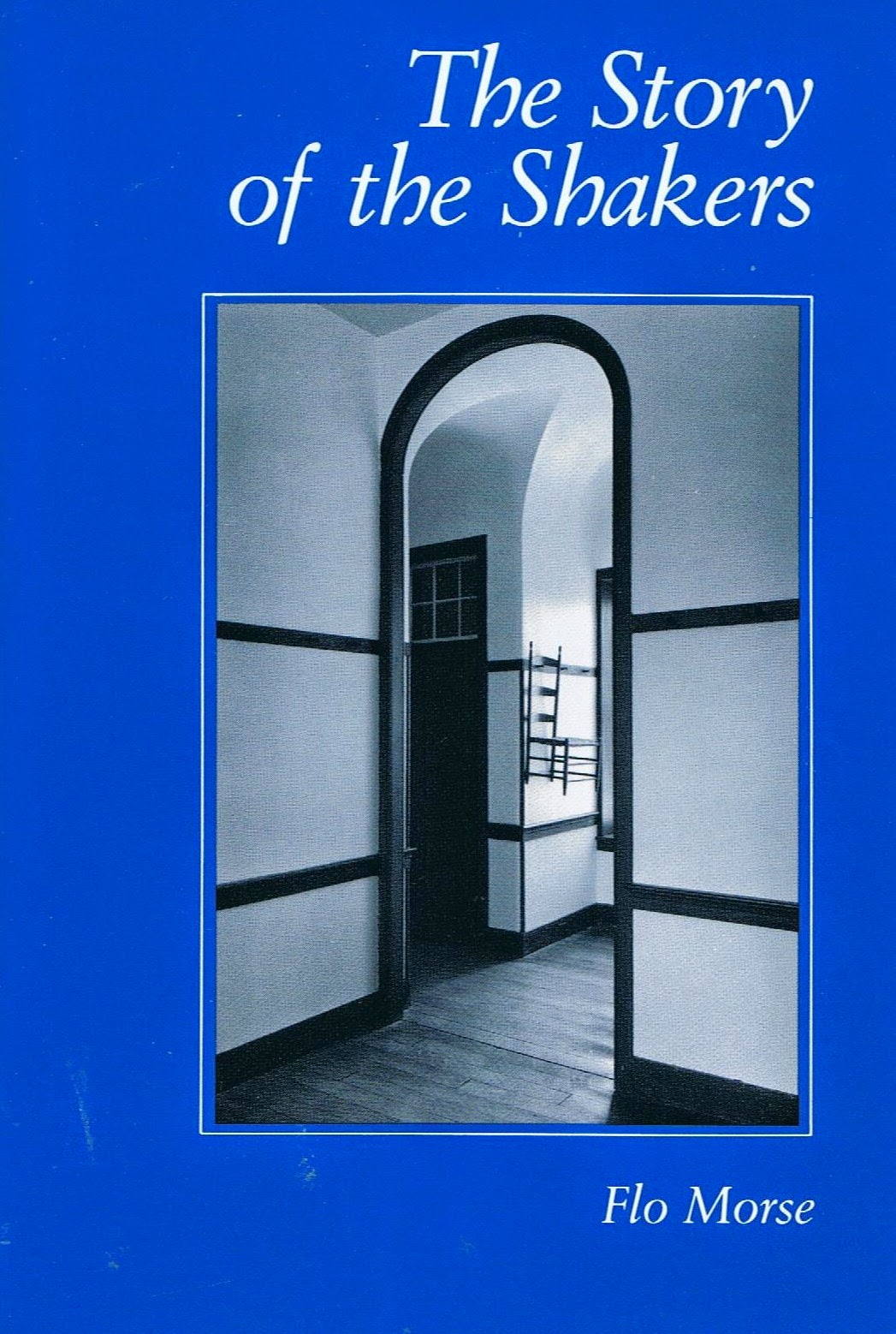 Dr Tony Shaw Flo Morse The Story of the Shakers (1986)
