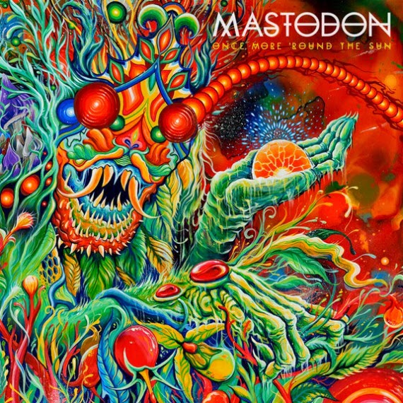 Mastodon - Once More ‘Round The Sun