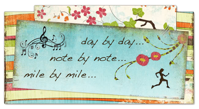 Day by Day, Note by Note, Mile by Mile